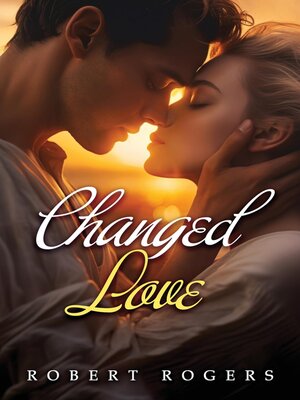 cover image of Changed Love